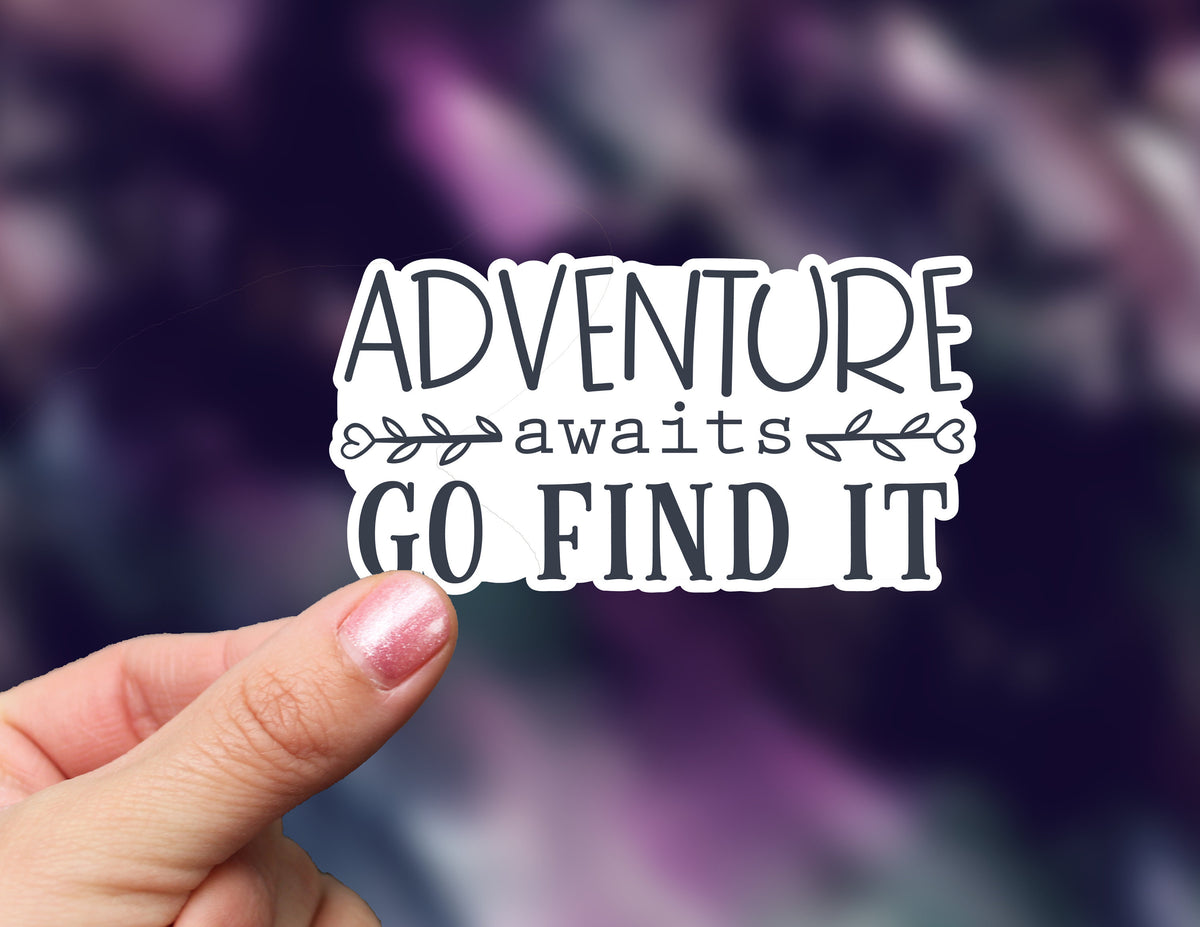 Adventure Sticker | Adventure Awaits Go Find It – Two Little Stones