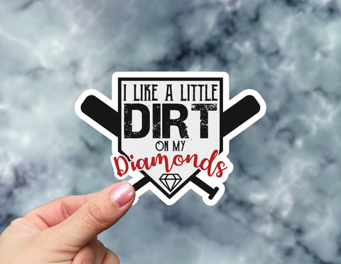 Baseball Sticker | Dirt On My Diamonds