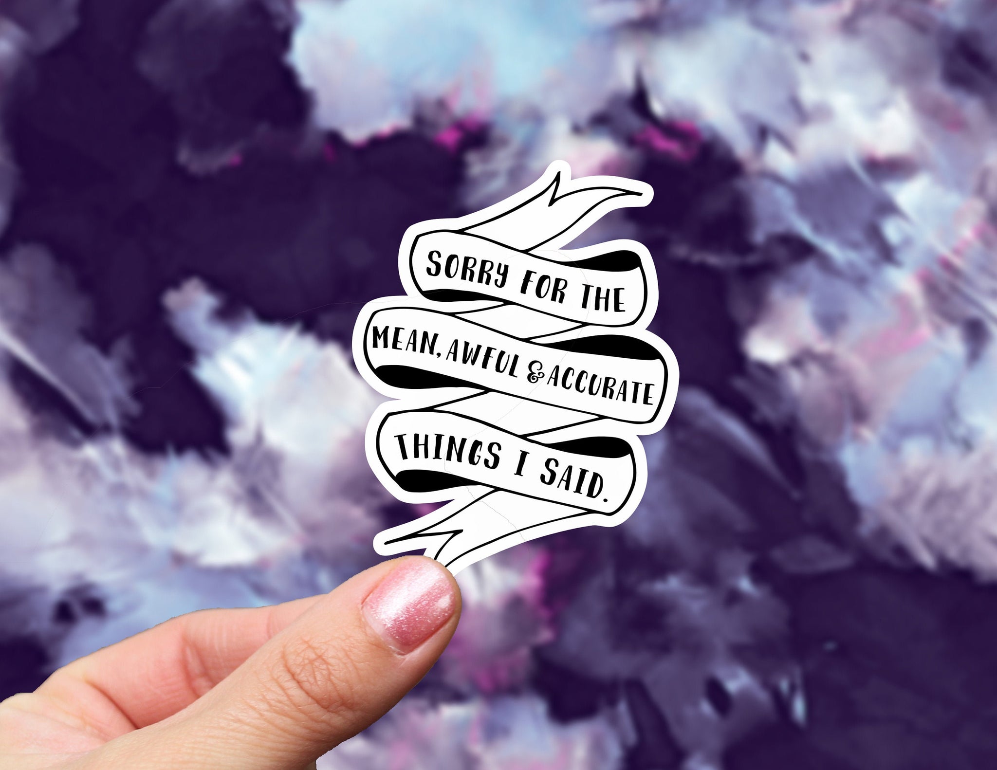 Sarcasm Sticker | Sorry For The Mean, Awful, & Accurate Things I Said